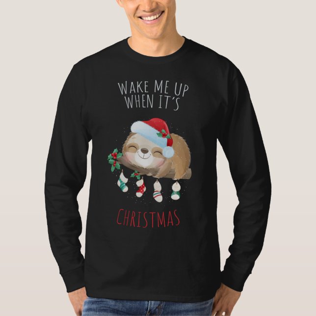 Vakna mig när det är julklapp Sloth Snö Glo T Shirt (Framsida)