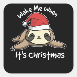 Vakna mig upp, när det är julSlothcandy cane Fyrkantigt Klistermärke