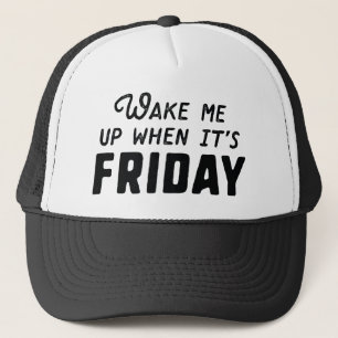 Vakna när det är Fredag Keps