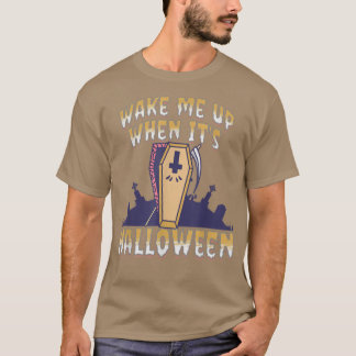 Vakna när det är Halloween T-shirt6677 T Shirt