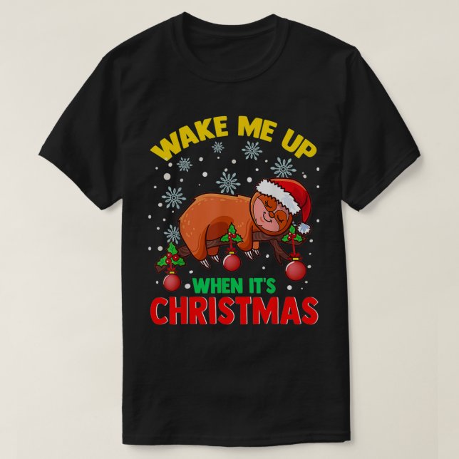 Vakna när det är jul Lazy Sloth Christma T Shirt (Design framsida)