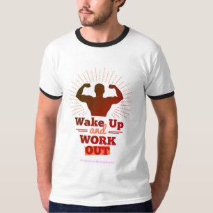 Vakna och arbeta upp t shirt