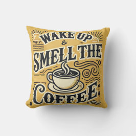 Vakna och blötlägga kaffet Dekorativ kudde