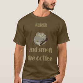 Vakna Och Lukta Kaffet Idiomatiskt T Shirt