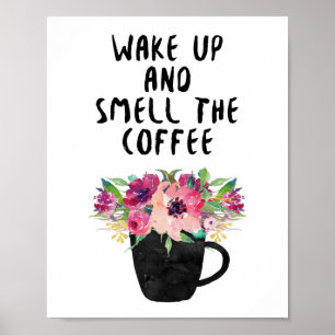 Vakna och lukta kaffet, kaffeavtryck poster