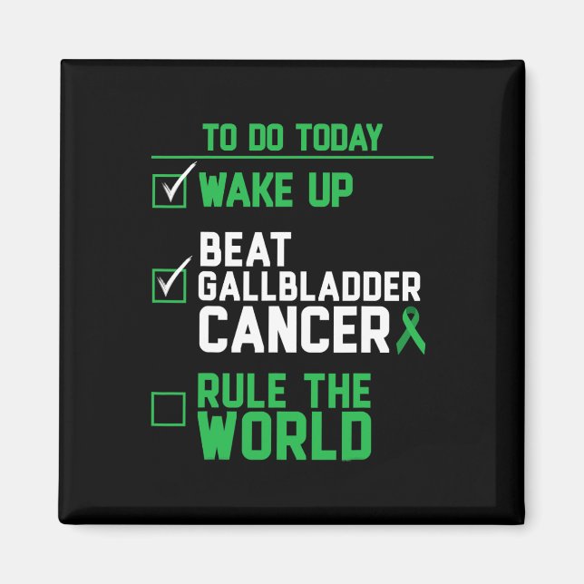 Vakna Slå Gallblåsecancer Regera Världen  Magnet (Framsidan)