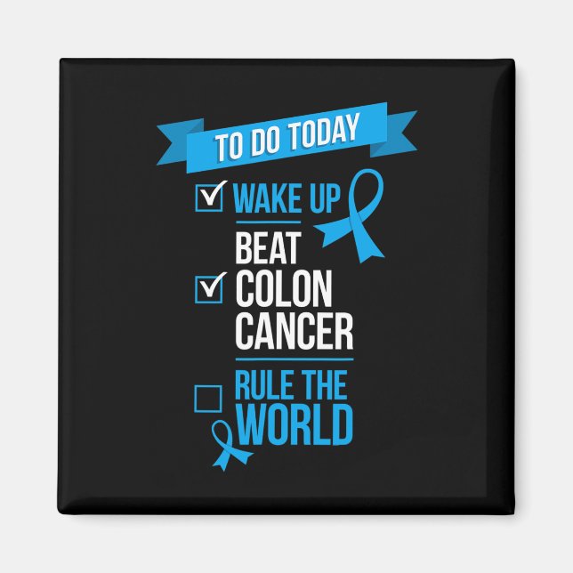 Vakna Slå Koloncancer Regera Världen 1  Magnet (Framsidan)