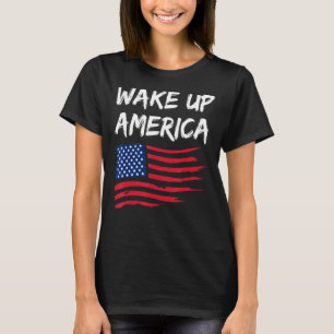 Vakna upp Amerika T Shirt