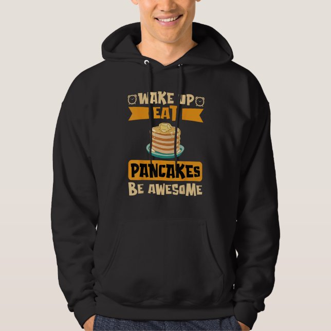 Vakna upp Äta Pancakes i Fantastisk Hoodie (Framsida)