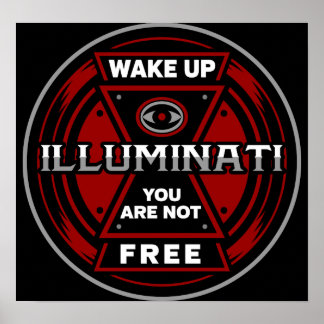 Vakna upp att du inte är fri från illuminati poster