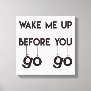 Vakna upp innan du går - Funny Quote Canvas