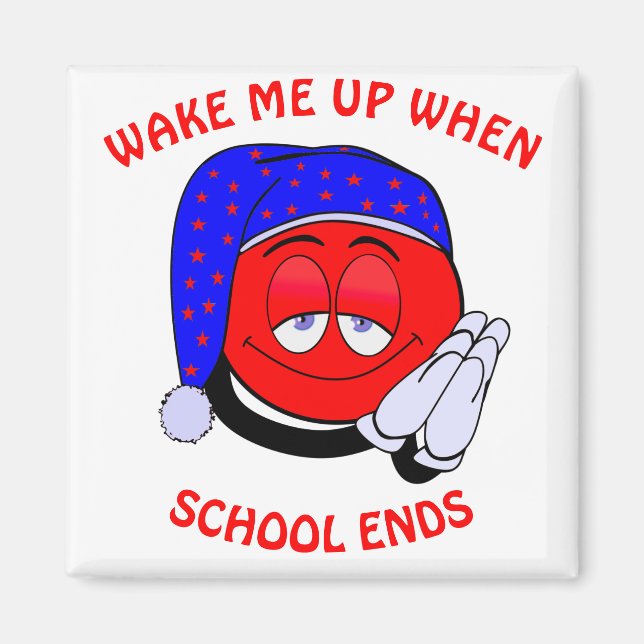 Vakna upp när skolan slutar med konstiga emoji magnet (Framsidan)