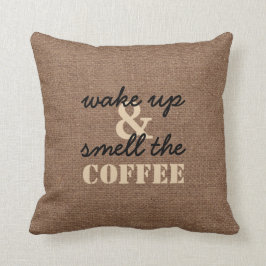 Vakna upp och lukta kaffet mot FauxBurlap Kudde