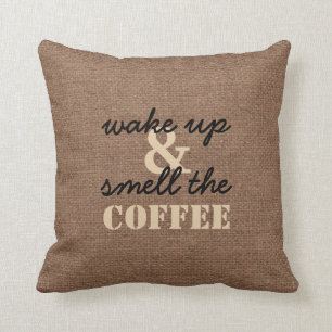 Vakna upp och lukta kaffet mot FauxBurlap Kudde