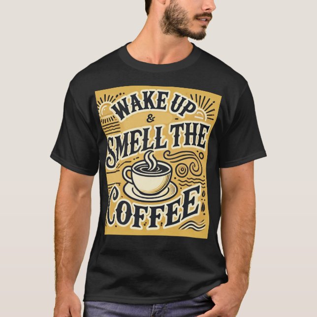 Vakna upp och tunna kaffets t-shirts med mera (Framsida)