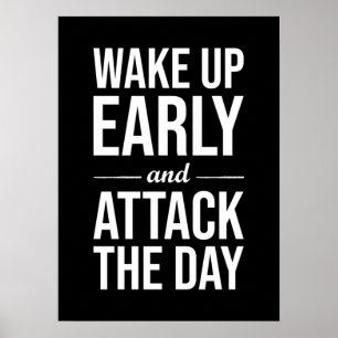Vakna upp Tidigt och attackera dagen Poster