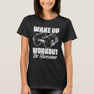 Vakna ur workout be Fantastisk övning Fitness Work T Shirt