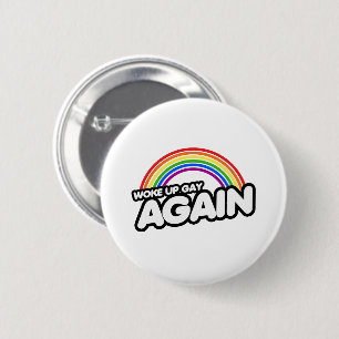 Vaknade gay igen knapp