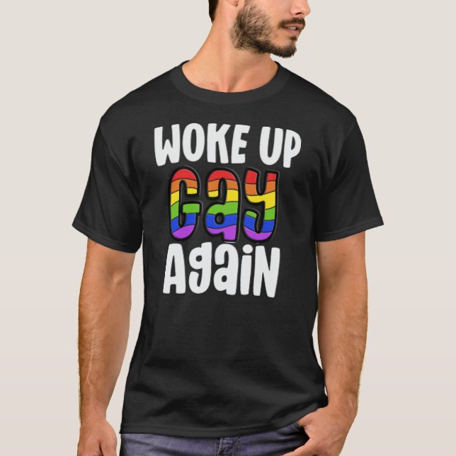 Vaknade HBTQ-pratig igen T Shirt (Framsida)