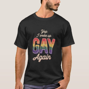 Vaknade upp gay pride regnbåge queer gay CSD-fest T Shirt