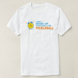 "Vaknar jag endast upp denna tidigt för den T-shirt