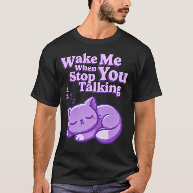 Vakta mig när du slutar prata med Manar T Shirt (Framsida)