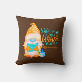 VAKTA MIG NÄR VINTER ÄR ÖVER GRUM KUDDE