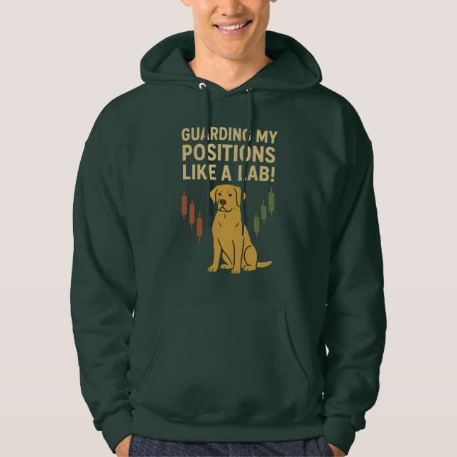 Vaktar Mina Positioner Som En Labb! Tröja Hoodie (Framsida)