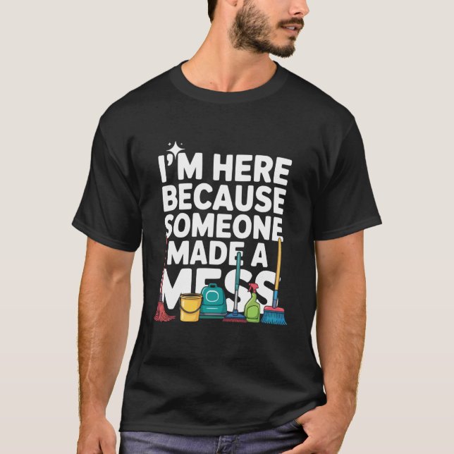Vaktmästare Eftersom Någon Städare T Shirt (Framsida)