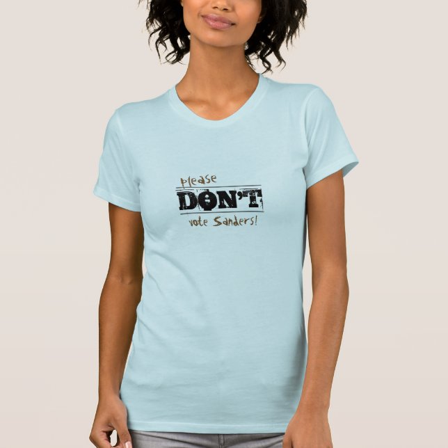 Val 2016 Rösta inte Sanders anpassningsbar Text Tee Shirt (Framsida)