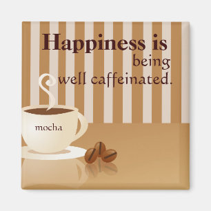 Väl Caffeinated magnet för kaffeälskare