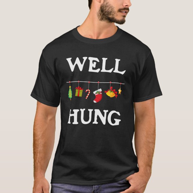 Väl Hängd Rolig Smutsig Jul T Shirt (Framsida)