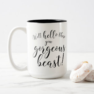 Väl hejer där dig ursnygg beast! Typografi Två-Tonad Mugg