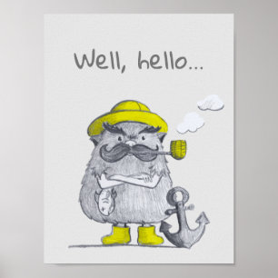 Väl hejer/gammalt salt monster poster