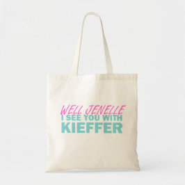 Väl Jenelle ser jag dig med Kieffer Tygkasse