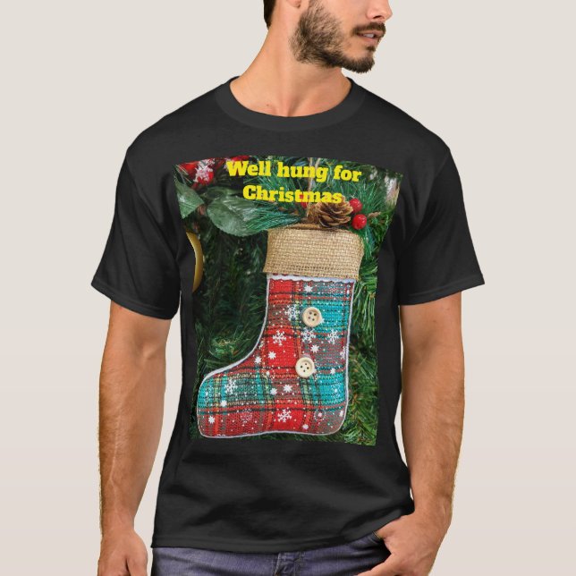 Väl upphängd för jul. t shirt (Framsida)
