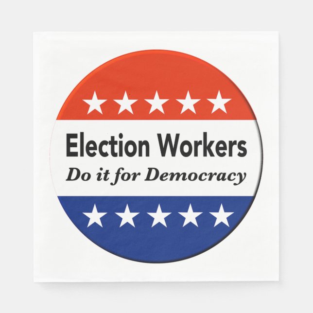 Valarbetare gör det för demokratin pappersservett (Framsidan)