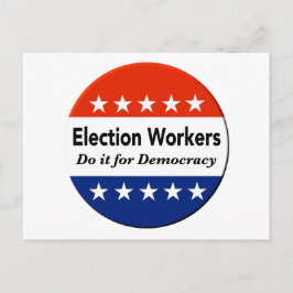 Valarbetare gör det för demokratin vykort