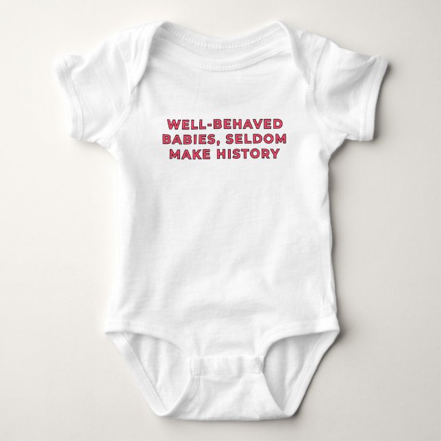 Välartade bebisar gör sällan historia - Pink T Shirt (Framsida)