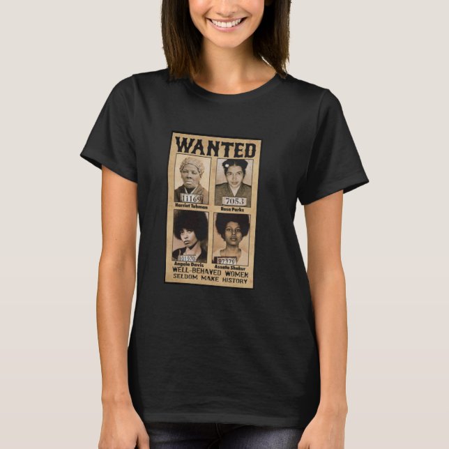 Välbetänkta kvinnor gör sällan historia t shirt (Framsida)