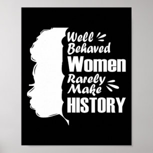 Välbetänkta kvinnor gör sällan historia till svart poster