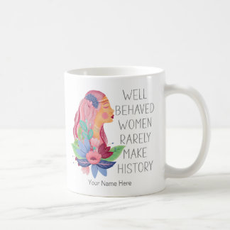 Välbetänkta kvinnor gör sällan historiens vattenfä kaffemugg