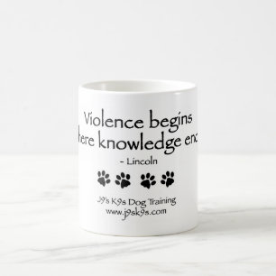 Våld börjar var kunskap avslutar muggen kaffemugg