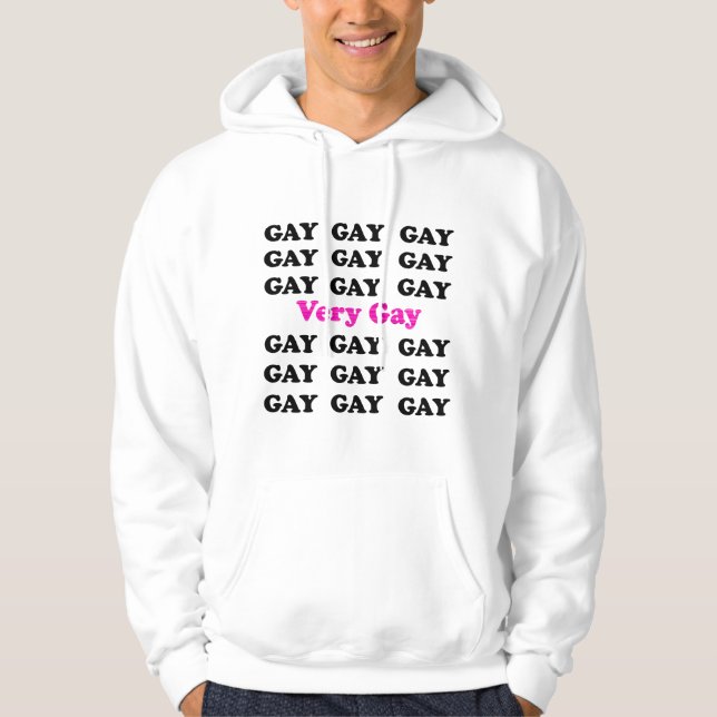 Väldigt Gay Sweatshirt Med Luva (Framsida)