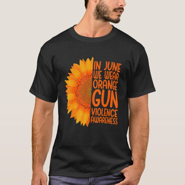 Våldsmedvetenhet i Gun i juni Vi Bäror Orange Sunf T Shirt (Framsida)