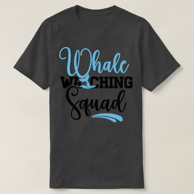 Vale Watching Squad Whale Älskare 1 T Shirt (Design framsida)