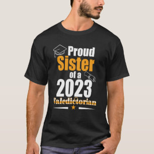 Valediktorian klass 2023 Proud Sister Family Gradu T Shirt