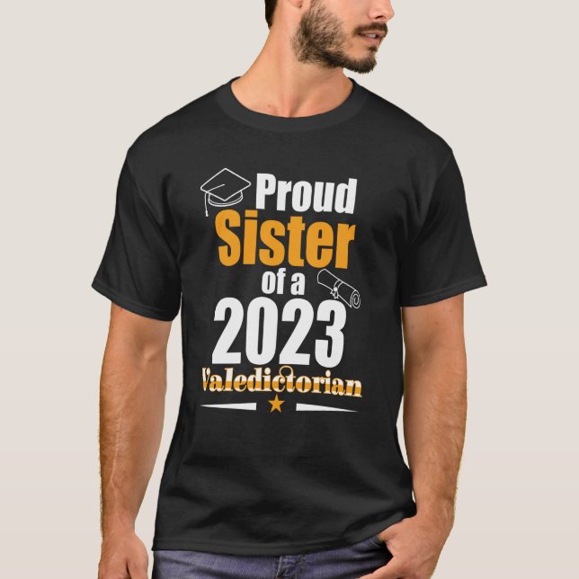 Valediktorian klass 2023 Proud Sister Family Gradu T Shirt (Framsida)