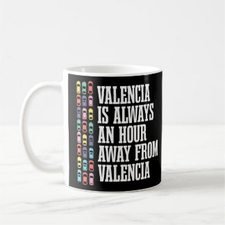 Valencia är en timmes sjöväg till Spanien, Humor Kaffemugg