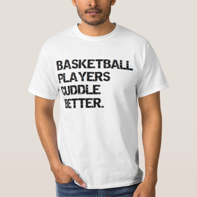 valentin: bättre basketspelareomfamning tee (Framsida)